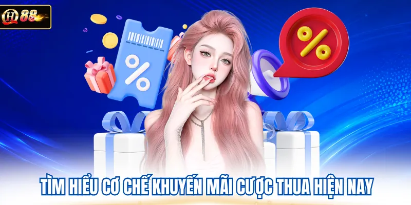 Tìm hiểu cơ chế khuyến mãi cược thua hiện nay 
